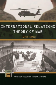 International Relations Theory of War by Ofer Israeli (Praeger Security International) 1 1706577826791