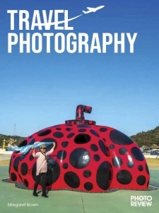 Photo Review - Travel Photography 4th edition 2024 English | 84 pages | True PDF | 16.8 MB