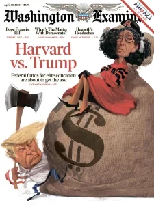 华盛顿检查者杂志 Washington Examiner 2025年4月30日刊