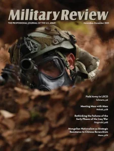 Military Review - November/December 2025 4 Military Review - November/December 2025