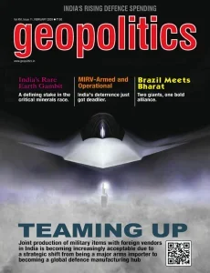 地缘政治PDF Geopolitics 2026年2月刊:印度国防制造业崛起 14 地缘政治PDF Geopolitics 2026年2月刊:印度国防制造业崛起