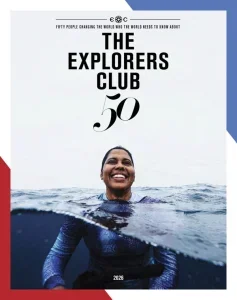 探险家俱乐部五十强PDF The Explorers Club 50 2026年度特刊:改变世界的五十人 11 探险家俱乐部五十强PDF The Explorers Club 50 2026年度特刊:改变世界的五十人