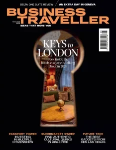 商务旅行者英国版PDF Business Traveller UK 2026年3月刊:解锁伦敦奢华酒店 2 Business Traveller UK