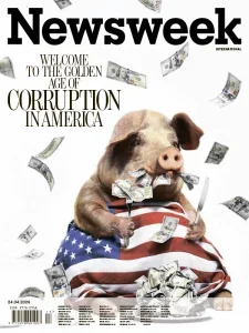 新闻周刊PDF Newsweek 2026年4月24日刊：美国腐败的黄金时代封面